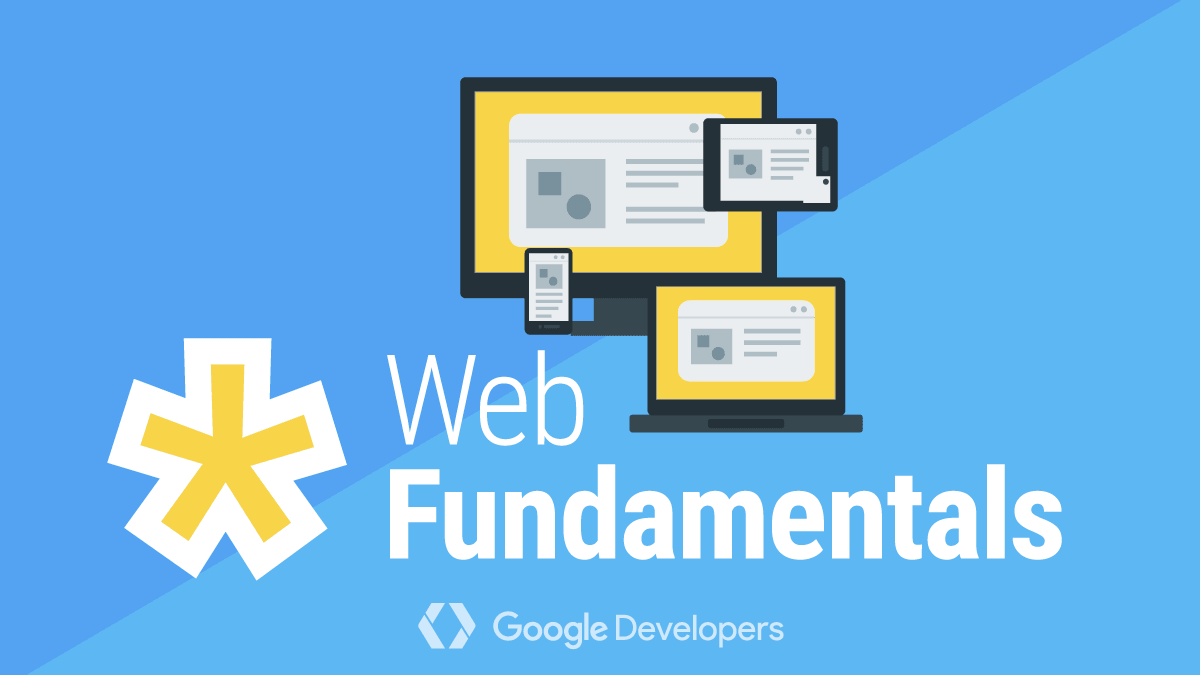 Google Web Fundamentals